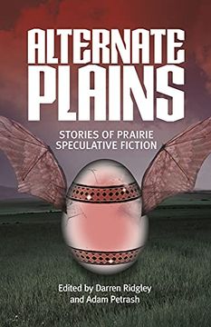 portada Alternate Plains: Stories of Prairie Speculative Fiction (en Inglés)