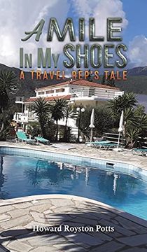portada A Mile in my Shoes: A Travel Rep'S Tale (en Inglés)