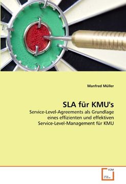 portada SLA für KMU's: Service-Level-Agreements als Grundlage eines effizienten und effektiven Service-Level-Management für KMU