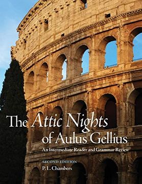 portada The Attic Nights of Aulus Gellius, Second Edition: An Intermediate Reader and Grammar Review (in English)