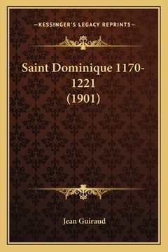 portada Saint Dominique 1170-1221 (1901) (en Francés)