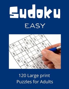 Sudoku Easy: 120 Sudoku Puzzles for Adults with Solutions (en Inglés)