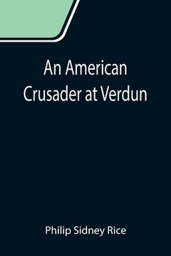 portada An American Crusader at Verdun