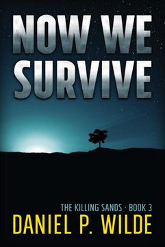 portada Now we Survive (The Killing Sands) (in English)