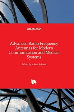 portada Advanced Radio Frequency Antennas for Modern Communication and Medical Systems (en Inglés)