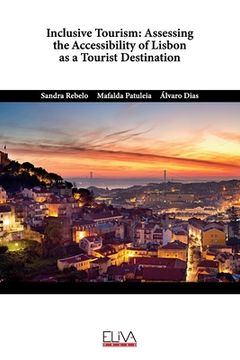 portada Inclusive Tourism: Assessing the Accessibility of Lisbon as a Tourist Destination (en Inglés)