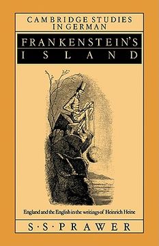 portada Frankenstein's Island: England and the English in the Writings of Heinrich Heine (Cambridge Studies in German) (en Inglés)