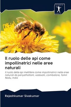 portada Il ruolo delle api come impollinatrici nelle aree naturali (en Italiano)