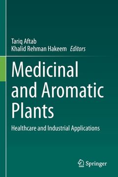 portada Medicinal and Aromatic Plants: Healthcare and Industrial Applications (en Inglés)