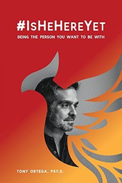 portada #IsHeHereYet: Being the Person You Want to Be With