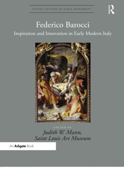 portada Federico Barocci: Inspiration and Innovation in Early Modern Italy (Visual Culture in Early Modernity) 