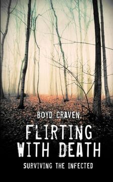 portada Flirting With Death: Surviving The Infected