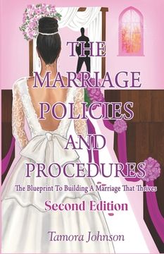 portada The Marriage Policies And Procedures: The Blueprint To A Marriage That Thrives (en Inglés)
