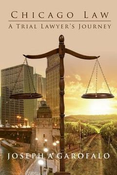 portada Chicago Law: A Trial Lawyer's Journey (en Inglés)