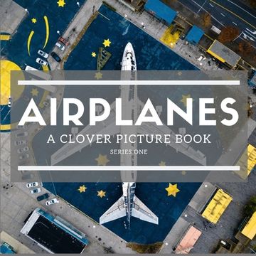portada Airplanes: A Clover Picture Book: Series one (en Inglés)