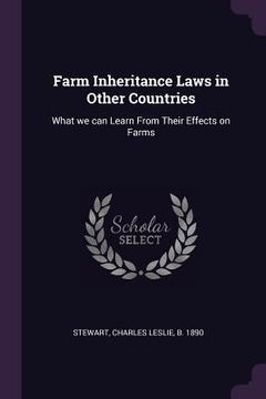 portada Farm Inheritance Laws in Other Countries: What we can Learn From Their Effects on Farms (en Inglés)