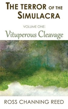portada The Terror of the Simulacra: Volume One: Vituperous Cleavage (Volume 1)