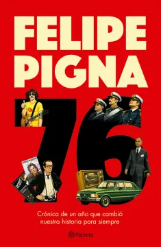 76. Una crónica del año que cambió nuestra historia para siempre