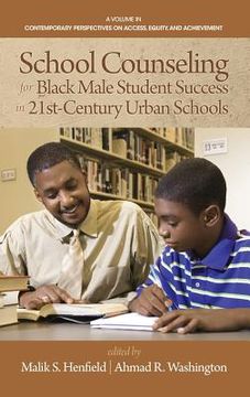 portada School Counseling for Black Male Student Success in 21st Century Urban Schools (HC) (en Inglés)