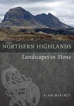 portada The Northern Highlands: Landscapes in Stone (en Inglés)