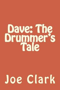 portada Dave: The Drummer's Tale (en Inglés)