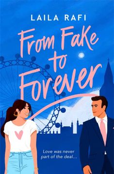 portada From Fake to Forever: The Perfect Fake-Dating, Angsty Rom-Com you Won’T Want to Miss! 