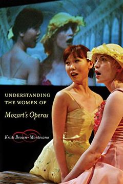 portada Understanding the Women of Mozart'S Operas (en Inglés)