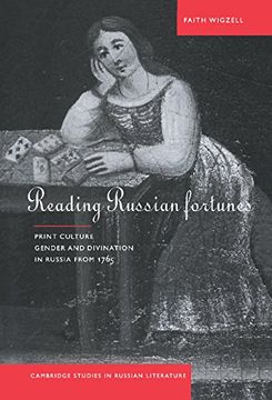 portada Reading Russian Fortunes: Print Culture, Gender and Divination in Russia From 1765 (Cambridge Studies in Russian Literature) (en Inglés)
