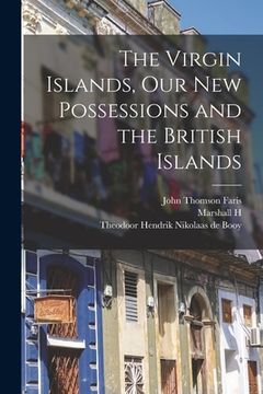 portada The Virgin Islands, our new Possessions and the British Islands