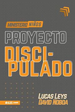 portada Proyecto Discipulado - Ministerio de Niños (in Spanish)