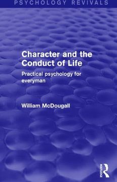 portada Character and the Conduct of Life: Practical Psychology for Everyman (en Inglés)