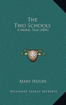 portada the two schools: a moral tale (1896) (in English)
