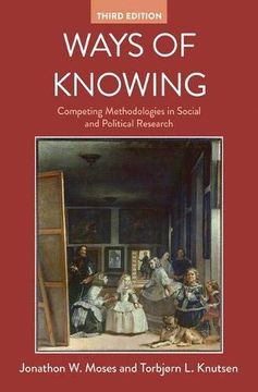 portada Ways of Knowing: Competing Methodologies in Social and Political Research 