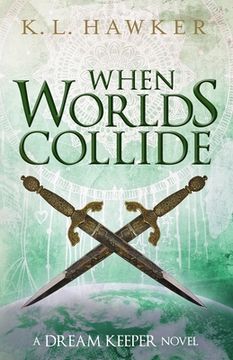 portada When Worlds Collide: A Young Adult Fantasy Adventure Romance Novel (en Inglés)