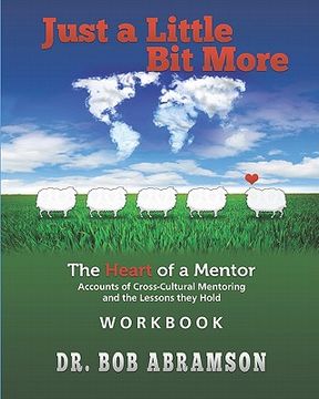 portada just a little bit more workbook: the heart of a mentor (en Inglés)