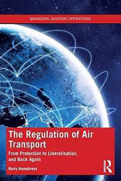 portada The Regulation of air Transport (Managing Aviation Operations) (en Inglés)