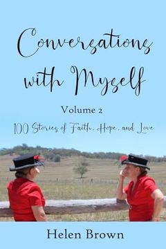 portada Conversations With Myself; Volume 2: 100 Stories of Faith, Hope, and Love (in English)