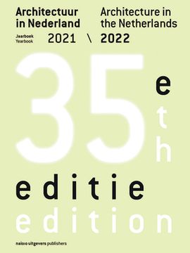 Architecture in the Netherlands: Yearbook 2021 / 2022 (en Inglés)