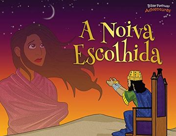 portada A Noiva Escolhida: As Aventuras de Ester (en Portugués)