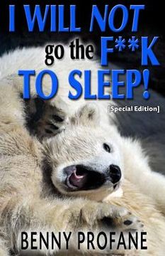 portada I Will Not Go the F**k to Sleep (Special Edition) (en Inglés)
