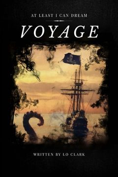 portada At Least I Can Dream: Voyage (en Inglés)