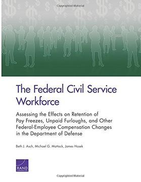 portada The Federal Civil Service Workforce: Assessing the Effects on Retention of Pay Freezes, Unpaid Furloughs, and