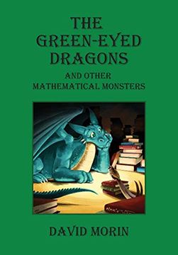 portada The Green-Eyed Dragons and Other Mathematical Monsters (in English)