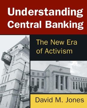 portada Understanding Central Banking: The new era of Activism (en Inglés)
