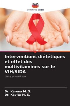 portada Interventions diététiques et effet des multivitamines sur le VIH/SIDA (in French)
