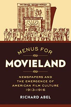 portada Menus for Movieland: Newspapers and the Emergence of American Film Culture, 1913–1916 (en Inglés)