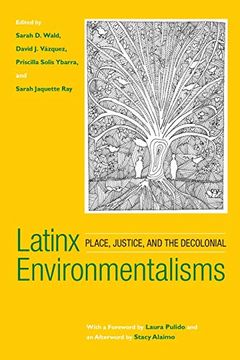 portada Latinx Environmentalisms: Place, Justice, and the Decolonial (in English)