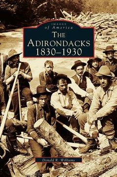 portada Adirondacks: 1830-1930 (in English)