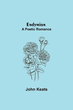portada Endymion; A Poetic Romance (en Inglés)