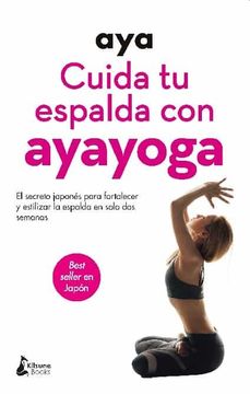 portada Cuida Tu Espalda Con Ayayoga (in Spanish)